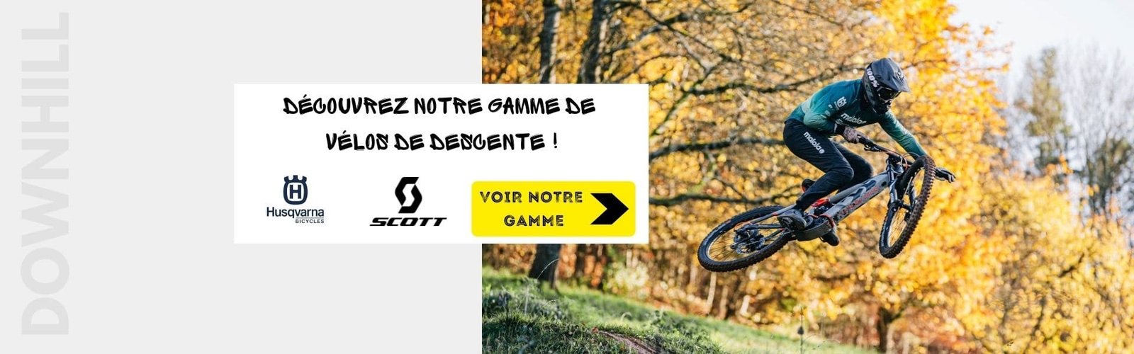 Gamme vélos de descente